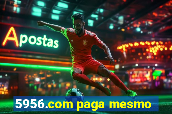 5956.com paga mesmo